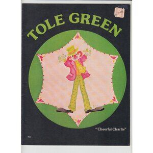 Tole Green Cheerful Charlie Painting Booklet  Annie Richardson Color Craft 1978